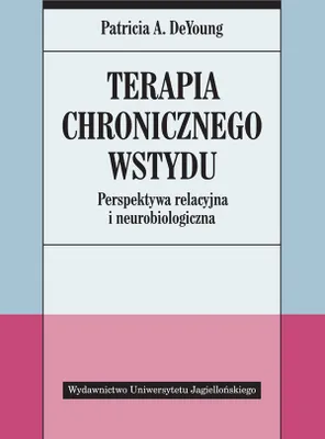 Image de Terapia chronicznego wstydu. Perspektywa relacyjna i neurobiologiczna