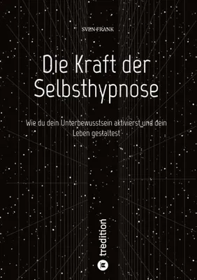 Produktbild von Die Kraft der Selbsthypnose