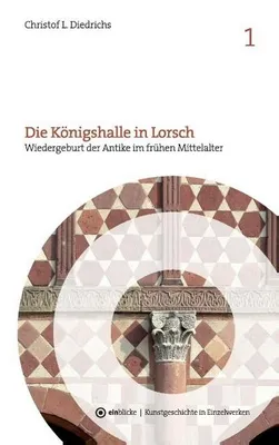 Produktbild von Die Königshalle in Lorsch