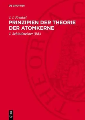 Produktbild von Prinzipien der Theorie der Atomkerne