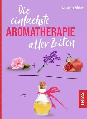 Obrázek produktu pro Die einfachste Aromatherapie aller Zeiten