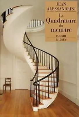 Image de Jean Alessandrini - La Quadrature du meurtre phébus