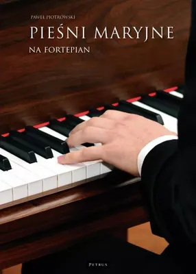 Zdjęcie produktu dla Pieśni maryjne - Fortepian