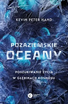Immagine prodotto di Pozaziemskie Oceany. Poszukiwanie Życia W Głębinach Kosmosu