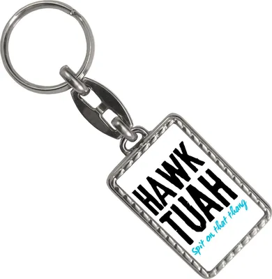 Produktbild von Hawk Tuah Schlüsselanhänger mit Bordüre mit Spruch Spit on that thang