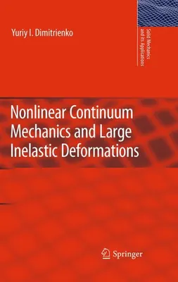 Zdjęcie produktu dla Nonlinear Continuum Mechanics and Large Inelastic Deformations