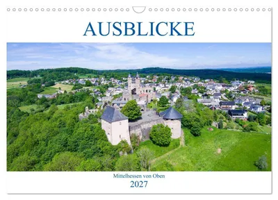 Produktbild von Ausblicke - Mittelhessen von Oben (Wandkalender 2027 DIN A3 quer), CALVENDO Monatskalender