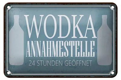 Produktbild von Blechschild Spruch 18x12cm Wodka Annahmestelle 24 Stunden Dekoration