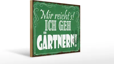 Produktbild von Holzschild  Mir reicht`s ich geh gärtnern, 40 x 30 cm, Holzschilder Spruch Hobby
