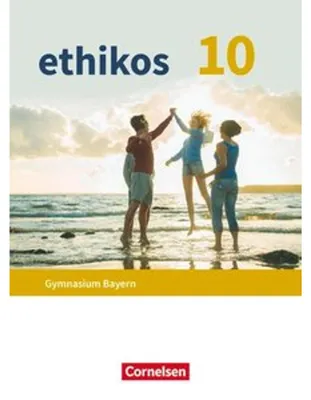 Obrázok produktu pre Ethikos - Arbeitsbuch für den Ethikunterricht - Gymnasium Bayern - 10. Jahrgangsstufe