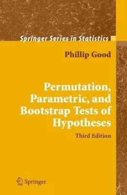 Produktbild von Permutation, Parametric, and Bootstrap Tests of Hypotheses