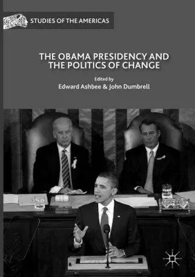 Produktbild von The Obama Presidency and the Politics of Change
