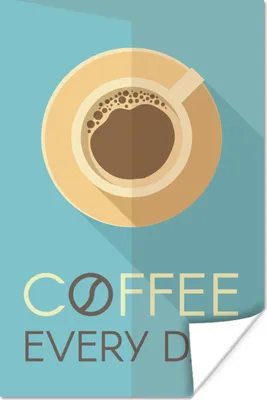 Produktbild von MuchoWow® Poster Zitate - Sprichwörter - Jeden Tag Kaffee 120x180 cm - Kunstposter