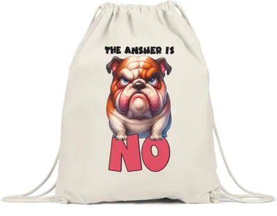 Produktbild von The answer is no Grimmiger Bulldogge Turnbeutel - Witziges Geschenk