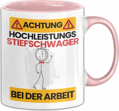 Produktbild von Stiefschwager Tasse Geschenk Lustiger Spruch Geschenkidee für Stiefschwager Achtung Hochleistungs Stiefschwager Bei Der Arbeit (Rosa)