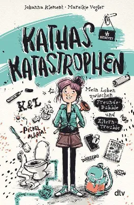 Produktbild von Kathas Katastrophen - Mein Leben zwischen Freunde-Bubble und Eltern-Trouble