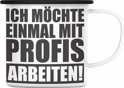 Produktbild von Trendation -  Ich Möchte Einmal Mit Profis Arbeiten Lustige BüroEmaille Tasse mit Spruch für Kollege Kollegin Büro Emaille Tasse Arbeit (Schwarz)