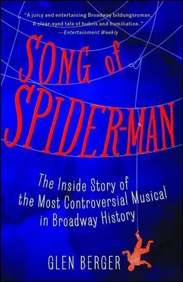 Immagine prodotto di La canzone di Spider-Man: la storia del musical più controverso della storia di Broadway
