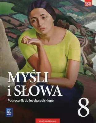 Zdjęcie produktu dla WSiP Myśli i słowa. Język polski. Podręcznik. Klasa 8, Edukacyjny, Polski, Broszurowa okładka, 332 stron(y)