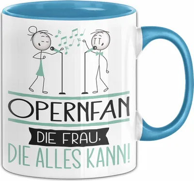 Produktbild von Opernfan Geschenk Tasse Becher Die Frau Die Allen Kann Geschenkidee für eine Opernfan Lustig (Blau)