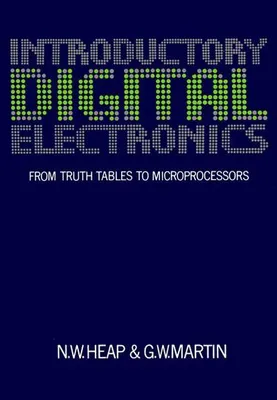 Image de Introductory Digital Electronics : From Truth T, Heap, Nicholas,,