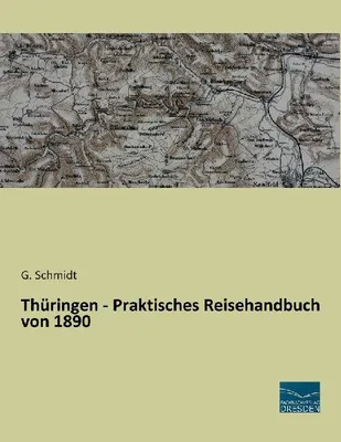 Produktbild von Thüringen - Praktisches Reisehandbuch von 1890