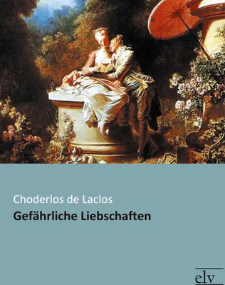 Produktbild von Gefährliche Liebschaften