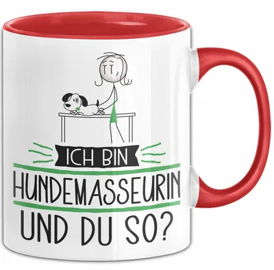 Produktbild von Hundemasseurin Tasse Geschenk Ich Bin Hundemasseurin Und Du So Geschenkidee Lustiger Spruch Becher (Rot)