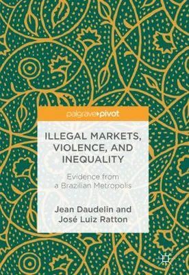 Image de Illegal Markets, Violence, and Inequality