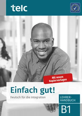 Produktbild von Einfach gut! Deutsch für die Integration B1 Lehrerhandbuch