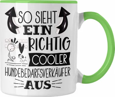 Produktbild von Trendation - Hundebedarfsverkäufer Tasse So Sieht Ein Richtig Cooler Hundebedarfsverkäufer Aus Geschenk Lustiger Spruch Geschenkidee (Grün)