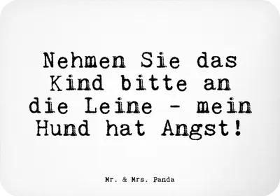 Produktbild von Mr. & Mrs. Panda Kühlschrankmagnet Nehmen Sie das Kind... - Weiß - Geschenk, rechteckmagnet, Sprüche, Kind, lustig, haftmagnet, Spruch, Notizhalter, Hunde, Angst, witzig