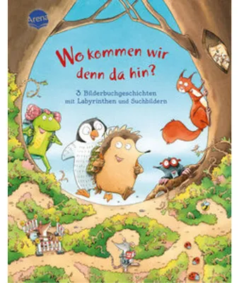Obrázok produktu pre Wo kommen wir denn da hin? 3 Bilderbuchgeschichten mit Labyrinthen und Suchbildern