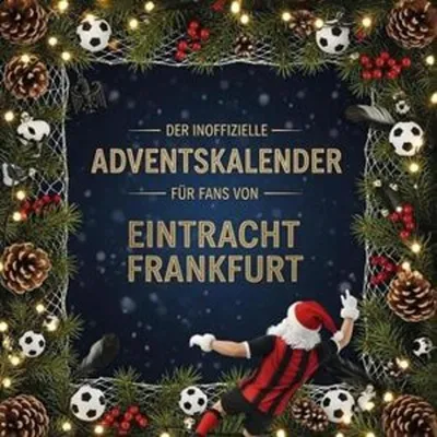 Produktbild von Der inoffizielle Adventskalender für Fans von Eintracht Frankfurt