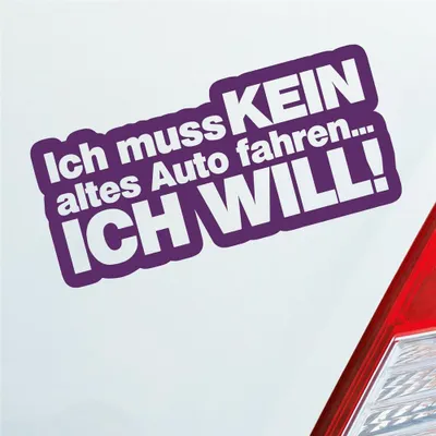 Produktbild von Auto Aufkleber Ich muss kein altes Auto fahren Ich will! 15x7 cm Lila Sticker Heckscheibenaufkleber