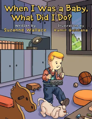 Produktbild von When I Was a Baby, What Did I Do?
