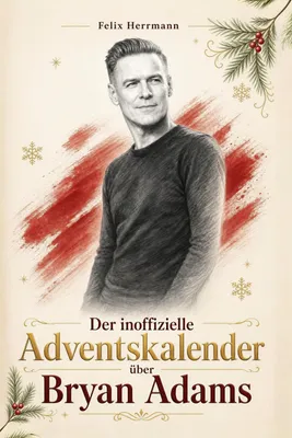 Produktbild von Der inoffizielle Adventskalender über Bryan Adams