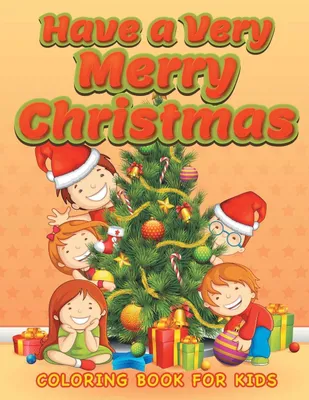Produktbild von Have a Very Merry Christmas (Christmas coloring book for children 3)