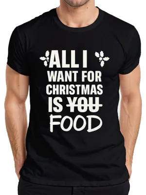 Zdjęcie produktu dla All I want for Christmas is food zabawne powiedzenie świąteczne Xmas koszulka męska, czarny, L