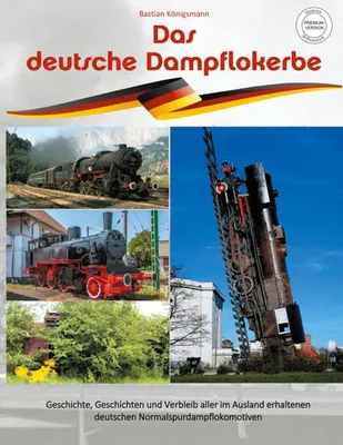 Produktbild von Das deutsche Dampflokerbe - Premiumversion