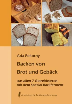 Produktbild von Backen von Brot und Gebäck aus allen sieben Getreidearten