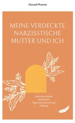 Produktbild von Meine verdeckte narzisstische Mutter und ich