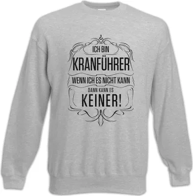 Produktbild von Urban Backwoods Ich Bin Kranführer, Sweatshirt, Farbe: Hellgrau, Größe: 5XL