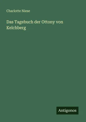 Produktbild von Das Tagebuch der Ottony von Kelchberg