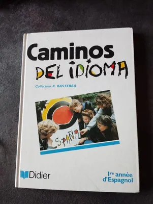 Image de Caminos del idioma : 1re année d'espagnol