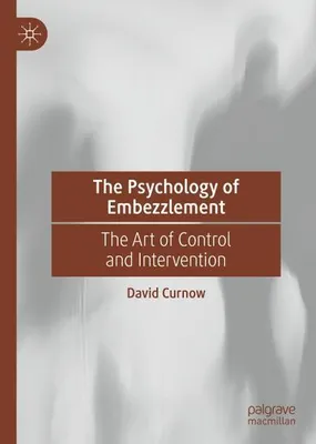 Obrázok produktu pre The Psychology of Embezzlement