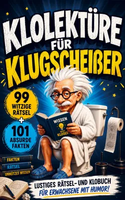 Produktbild von Klolektüre für Klugscheißer - Lustiges Rätsel- und Klobuch für Erwachsene mit Humor