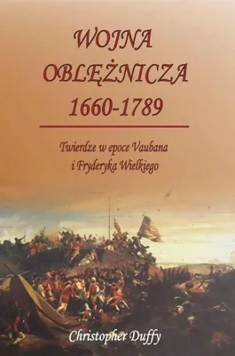 Immagine prodotto di Wojna oblężnicza 1660-1789 Christopher Duffy - historia fortyfikacji i strategii