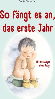 Produktbild von So fängt es an, das erste Jahr