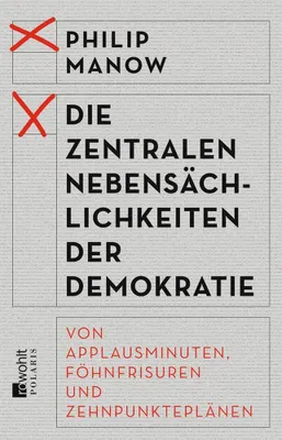 Immagine prodotto di Die zentralen Nebensächlichkeiten der Demokratie